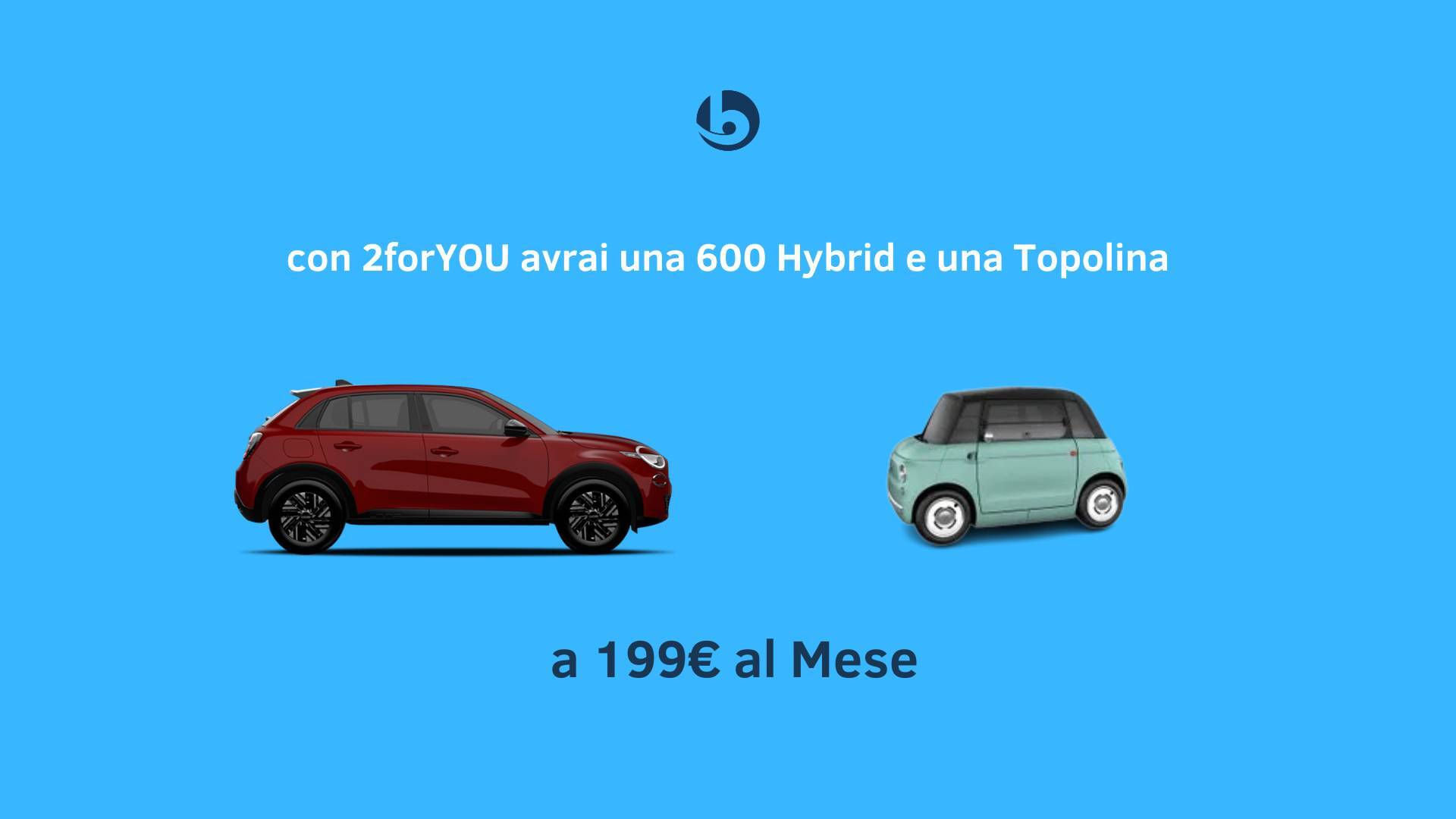 Offerta Fiat 600 Hybrid e Topolino insieme a 199€ al mese. Promozione 2forYOU: una Fiat 600 Hybrid e una Topolino incluse per un prezzo mensile combinato di 199€, con leasing e incentivi. Scadenza offerta: 30 novembre 2024.