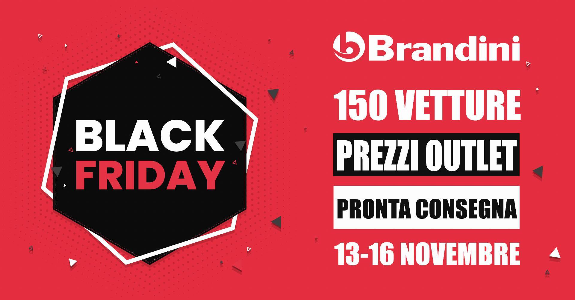 Grafica della promozione su tutte le vetture in pronta consegna, del Gruppo Brandini per il Black Friday dal 13/11/2025 al 16/11/2025.